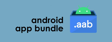 App Bundles de Android: qué son y en qué se diferencian de los APK