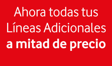 Vodafone rebaja el 50% sus líneas móviles adicionales para siempre si activas en junio, incluso si ya eres cliente