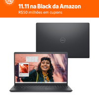 11.11 na Black da Amazon: Economize R$250 no Notebook Dell Inspiron 15 em oferta exclusiva no app 