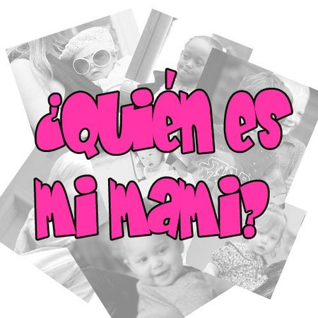 Adivina Quién... es mi madre