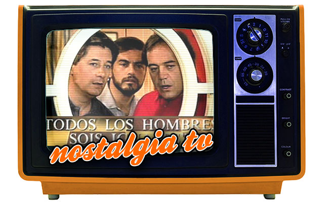 'Todos los hombres sois iguales', Nostalgia TV 'Todos los hombres sois iguales', Nostalgia TV