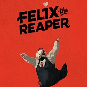 Felix The Reaper