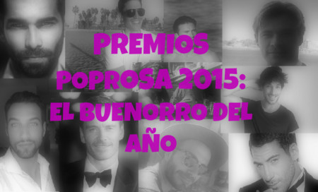 Premios Poprosa 2015: Elijamos al más buenorro del año