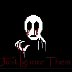 Just Ignore Them
