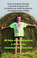 'Mi hijo es hiperactivo y distraído': guía de terapias naturales y técnicas de apoyo para niños con TDAH