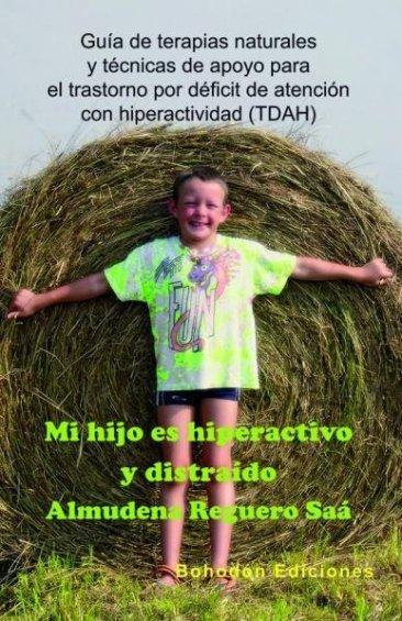 'Mi hijo es hiperactivo y distraído': guía de terapias naturales y técnicas de apoyo para niños con TDAH