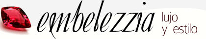 Embelezzia, el blog de lujo