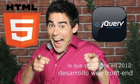 La que se avecina en 2012: desarrollo web front-end
