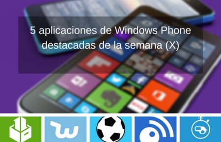5 aplicaciones de Windows Phone destacadas de la semana (X)