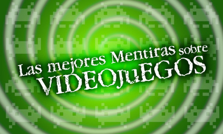 Las mejores mentiras sobre videojuegos