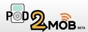 Pod2Mob tambien llevará los podcast a los teléfonos móviles