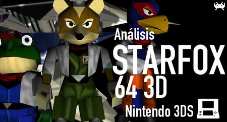'Starfox 64 3D' para 3DS: Análisis