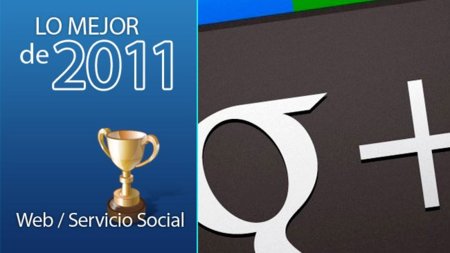 Mejor web o servicio social de 2011: Google+