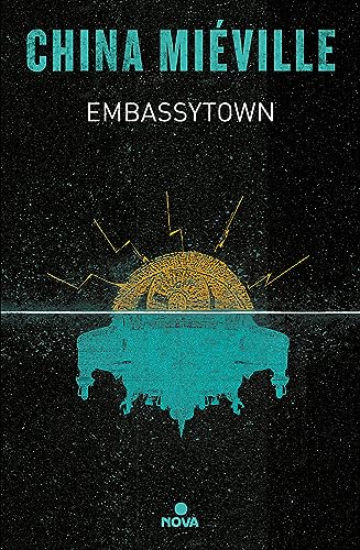 Embassytown: La Ciudad Embajada (Nova)