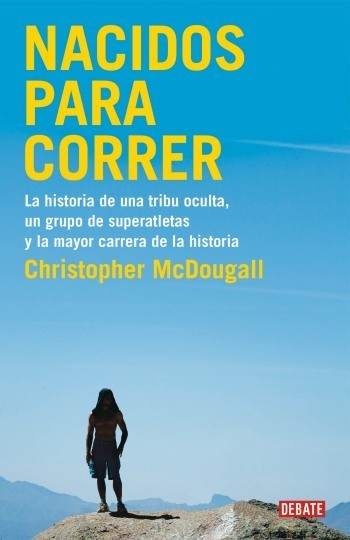 Nacidos para correr, un libro que no te dejará indiferente