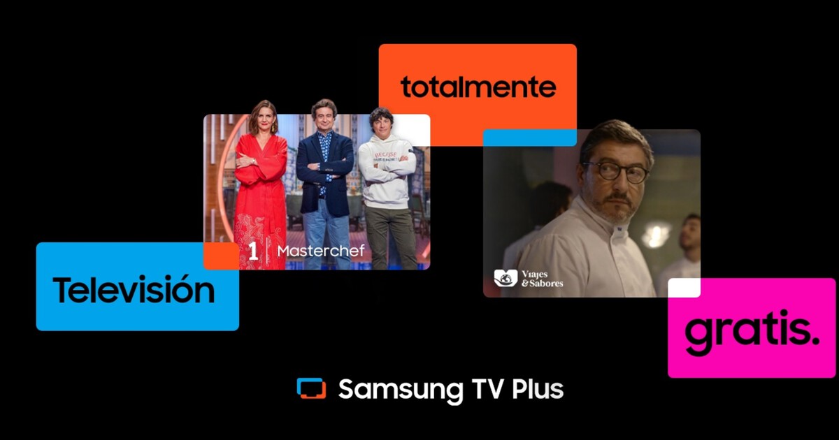 Si tienes una Smart TV o móvil Samsung, ya puedes ver gratis un nuevo ...