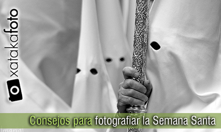 Consejos para fotografiar la Semana Santa