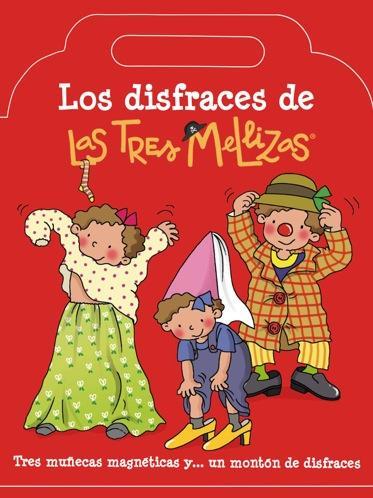 "Los disfraces de Las Tres Mellizas", un divertido libro para jugar a vestirlas