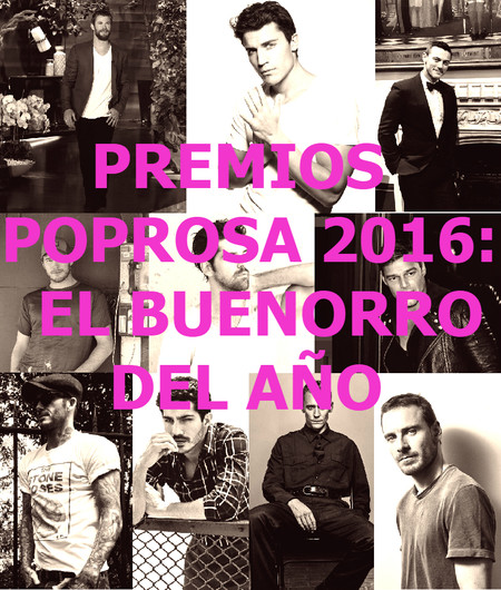 Premios Poprosa 2016: elijamos al más buenorro del año