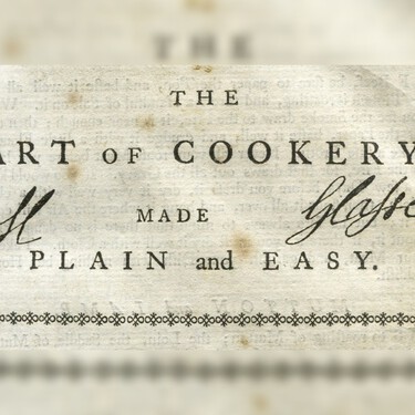 Vida y milagros de Hannah Glasse, la cocinera que escribió uno de los libros de cocina más importantes de la historia pero murió arruinada 
