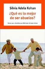 ¿Qué es lo mejor de ser abuelos?