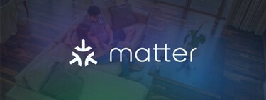 Matter 1.2 aterriza al hogar inteligente y ahora es compatible con más electrodomésticos y dispositivos 