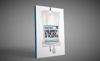 "Childbirth in the age of plastics": nuevo libro de Michel Odent