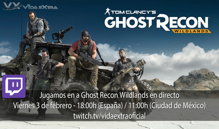 Jugamos en directo a Ghost Recon Wildlands a las 18h (las 11h en Ciudad de México)