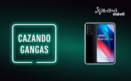 Consigue el OPPO Find X3 Lite tirado de precio, el Samsung Galaxy S21 muy barato y más ofertas, Cazando Gangas