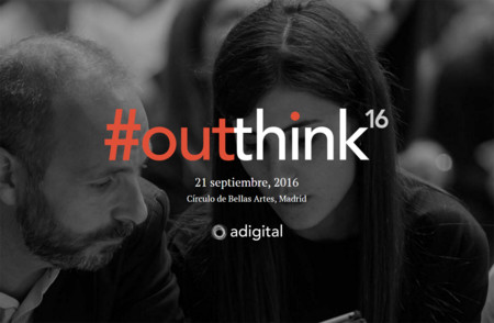 Outthink 2016: tecnología, negocio digital y economía a debate