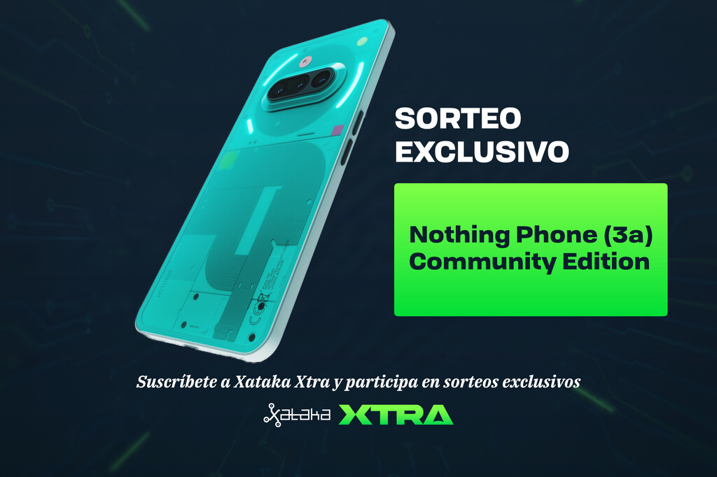 ¡Últimas horas para participar en el sorteo de un Nothing Phone (3a) Community Edition!: solo para suscriptores de Xataka Xtra