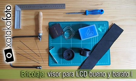 Bricolaje: visor para LCD por un par de euros (I)