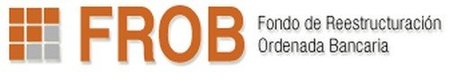 ¿Qué es el FROB, fondo de restructuración ordenada bancaria?