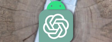 Android también tendrá su app oficial de ChatGPT, te dejamos cuatro alternativas mientras esperamos 