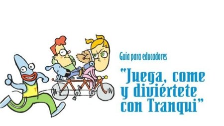Juega, come y diviértete con Tranqui: Campaña contra la obesidad infantil en Navarra