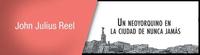 ¿Qué pinto yo aquí? de John Julius Reel: un neoyorquino en la ciudad del nunca jamás