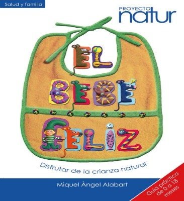"El bebé feliz", nuevo libro de Miguel Ángel Alabart