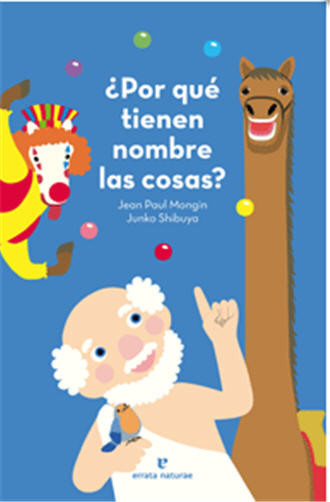 Nuevo libro infantil que anima a los niños a pensar: '¿Por qué tienen nombre las cosas?'