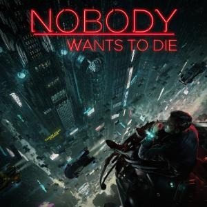 Nobody Wants to Die
