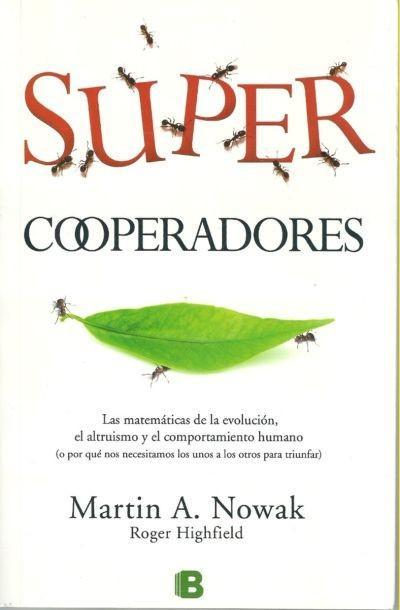 Libros que nos inspiran: 'Supercooperadores', de Martin A. Nowak