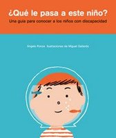 ¿Qué le pasa a este niño?, un libro sobre los niños con discapacidad