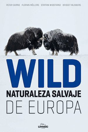 Wild, Naturaleza salvaje de Europa