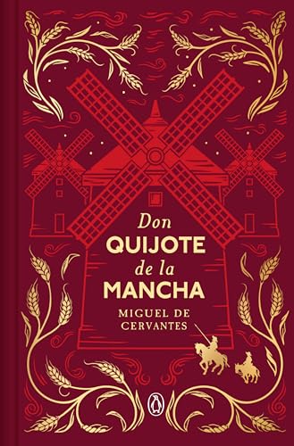 Don Quijote de la Mancha (edición especial en tapa dura) (Ediciones Conmemorativas)