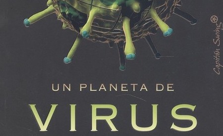 Libros que nos inspiran: 'Un planeta de virus' de Carl Zimmer