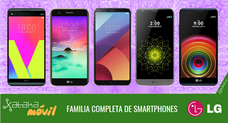 LG G6, así encaja dentro del catálogo completo de smartphones LG en 2017