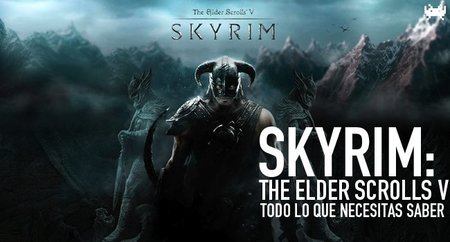 ‘The Elder Scrolls V: Skyrim’, todo lo que necesitas saber del nuevo Elder Scrolls
