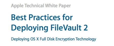Apple publica un manual de buenas prácticas con FileVault 2