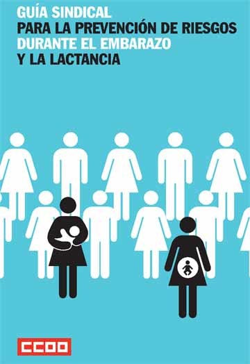 Guía de riesgos laborales durante el embarazo y la lactancia