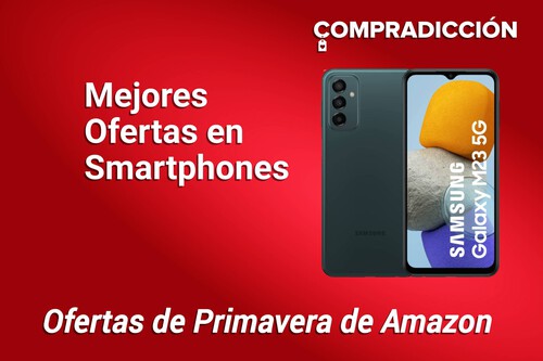 Ofertas de primavera de Amazon: mejores chollos del día en teléfonos móviles por menos de 589 euros 
