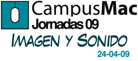 Jornada CampusMac de imagen y sonido, 24 de Abril en Barcelona